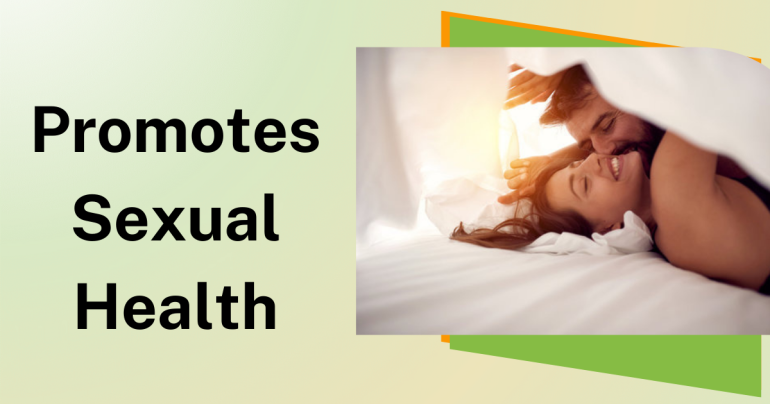 Promotes Sexual Health