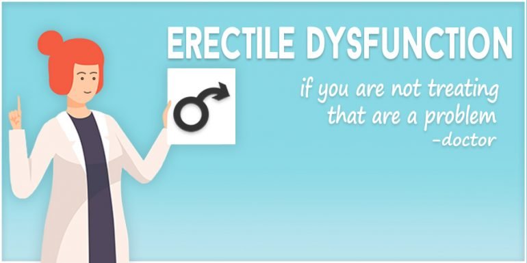NOT treating Erectile Dysfunction is a Problem – Here’s why!
