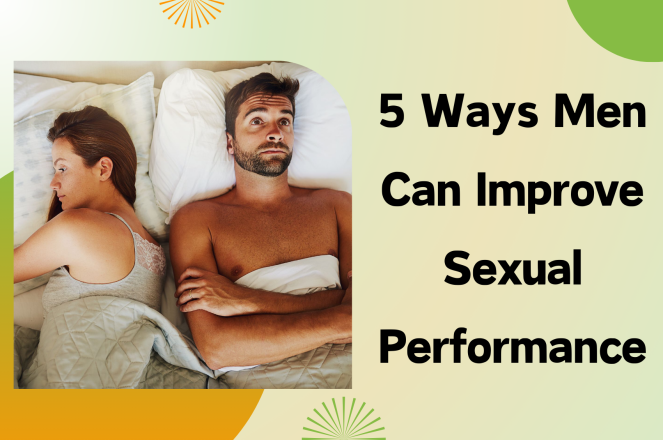 5 Ways Men can Improve Sexual Performance