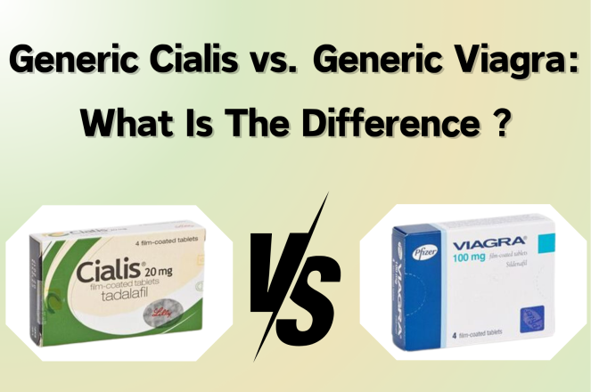 Generic Cialis vs. Generic Viagra: What is the Difference?