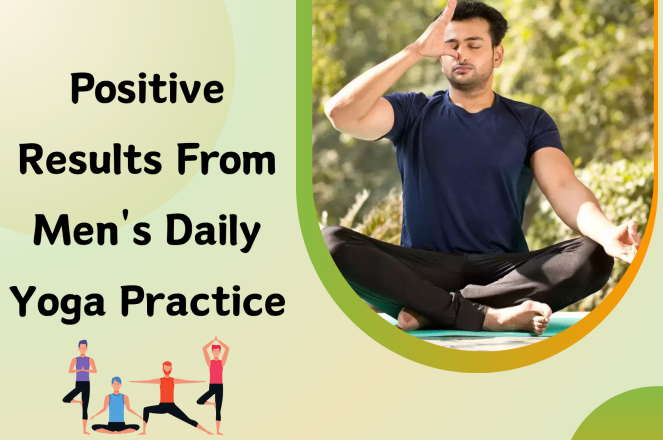 Positive Results From Men's Daily Yoga Practice