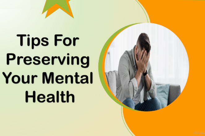 Tips for Preserving Your Mental Health