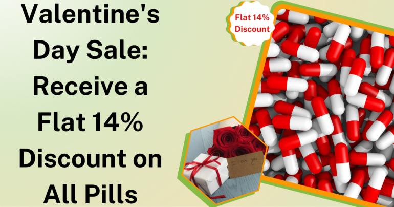 Valentine's Day Sale: Receive a Flat 14% Discount on All Pills